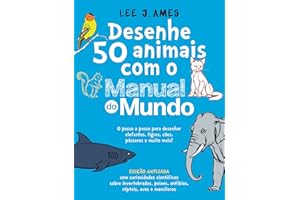 Desenhe 50 animais com o Manual do Mundo - Edição ampliada