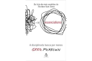 Essencialismo: A disciplinada busca por menos