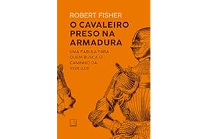 O cavaleiro preso na armadura