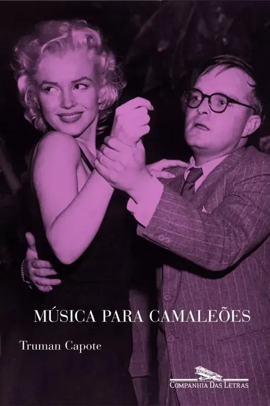 Música para camaleões Truman Capote Editora Companhia das Letras Capa Comum