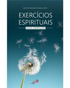 Exercicios Espirituais - Guia Completo