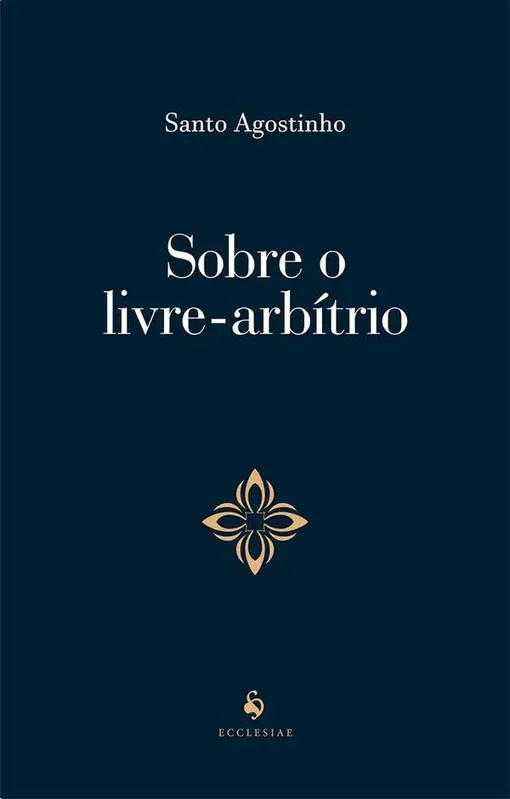 Sobre O Livre Arbítrio