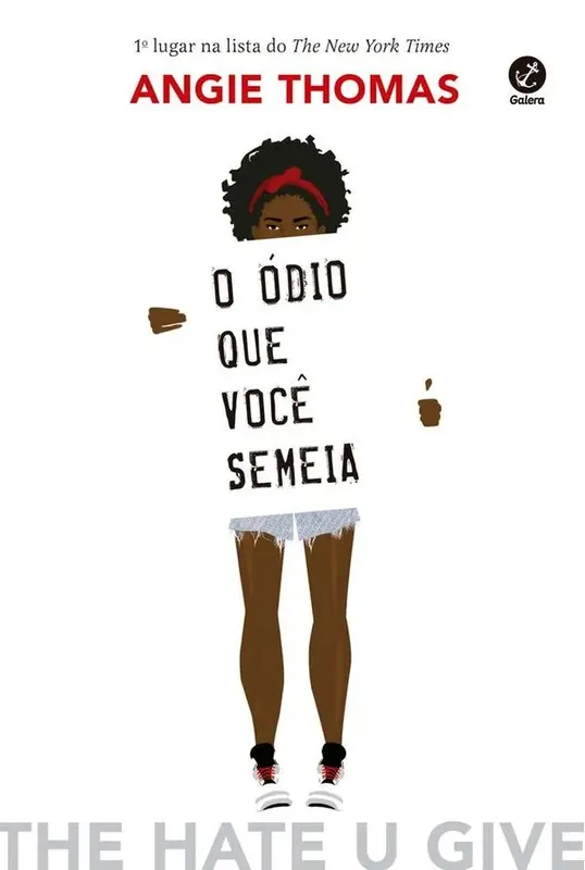 O Ódio Que Você Semeia