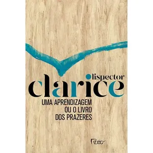 Uma Aprendizagem Ou O Livro Dos Prazeres - Edição Comemorativa