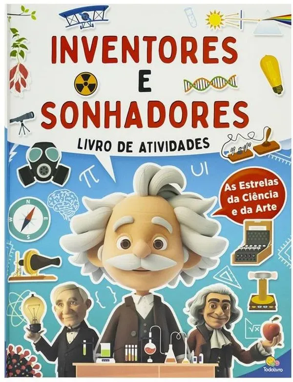 Desenvolvendo Habilidades: Inventores E Sonhadores
