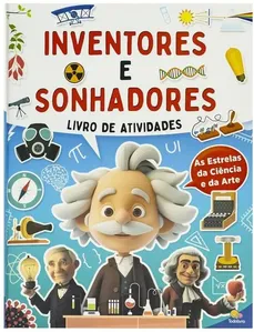 Desenvolvendo Habilidades: Inventores E Sonhadores