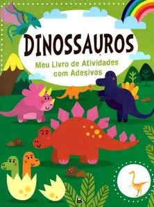 Meu Livro De Atividades Com Adesivos: Dinossauros