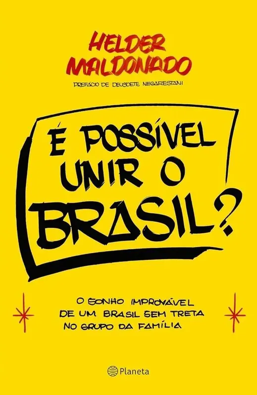 É Possível Unir O Brasil?