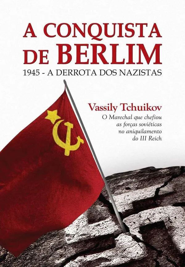 A Conquista De Berlim
