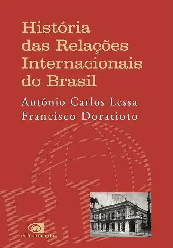 História Das Relações Internacionais Do Brasil