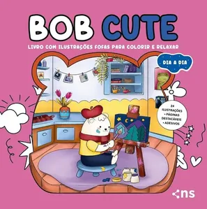 Bob Cute 2 - Livro Com 24 Ilustrações Fofas Para Colorir E Relaxar