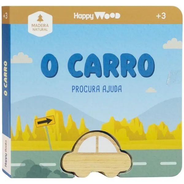 Happy Wood Amigos à Procura - O Carro