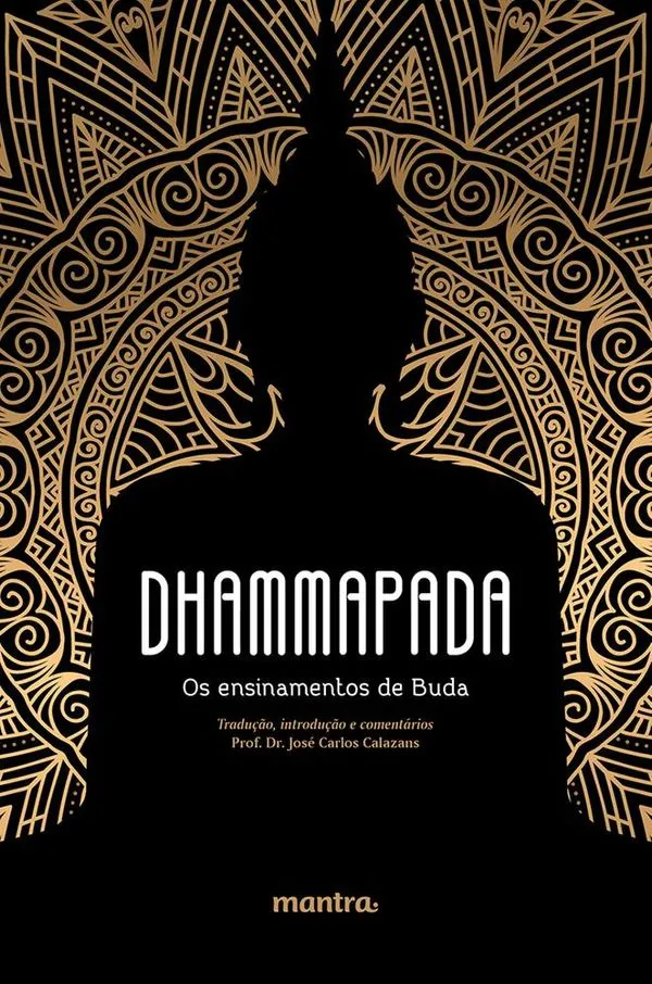 Dhammapada Os Ensinamentos De Buda
