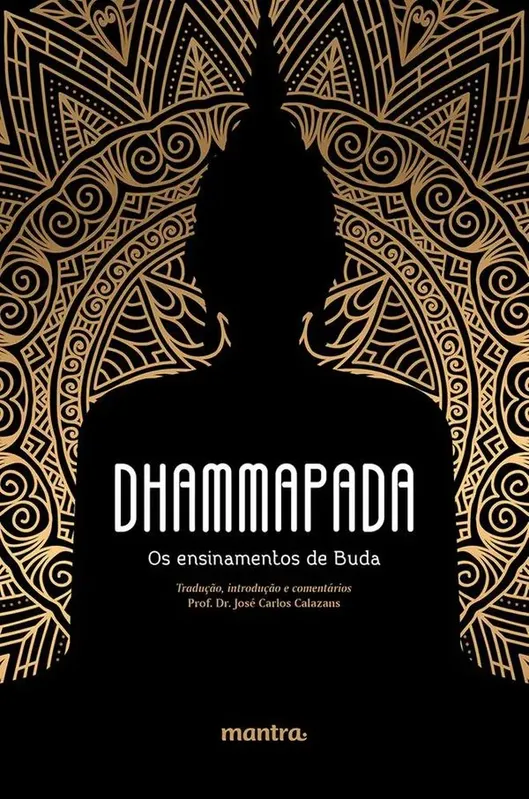 Dhammapada Os Ensinamentos De Buda