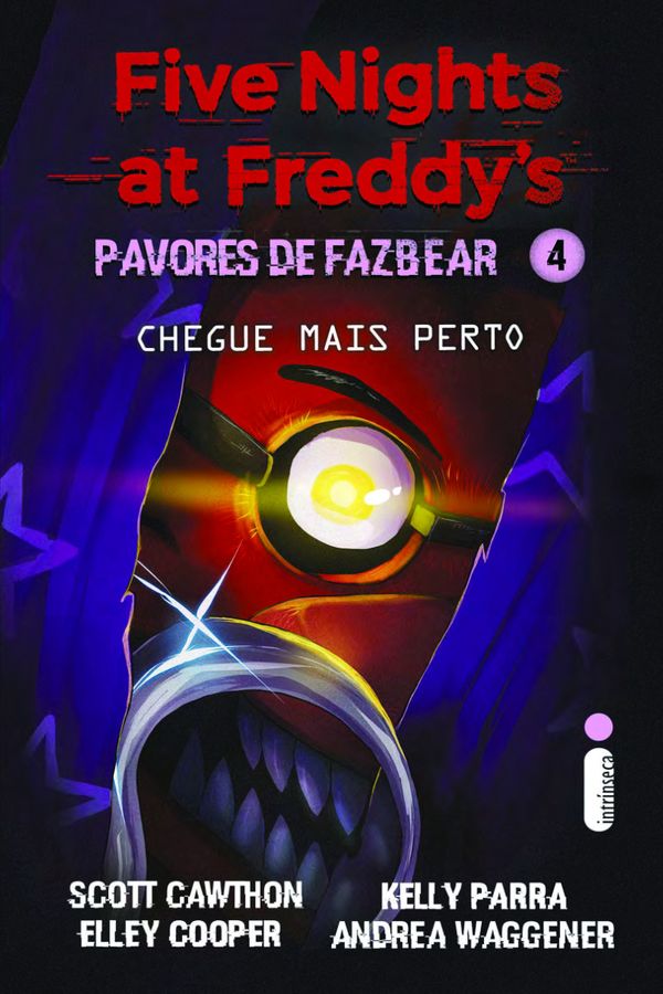 Livro: Chegue Mais Perto - Five Nights at Freddy's: Pavores de Fazbear Vol. 4 (Português) Capa Comum