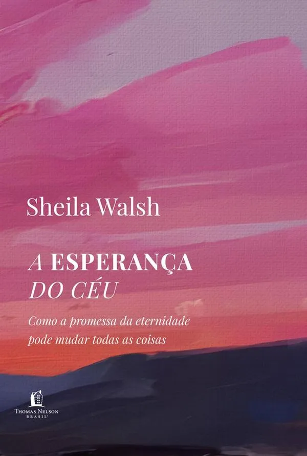 A Esperança Do Céu