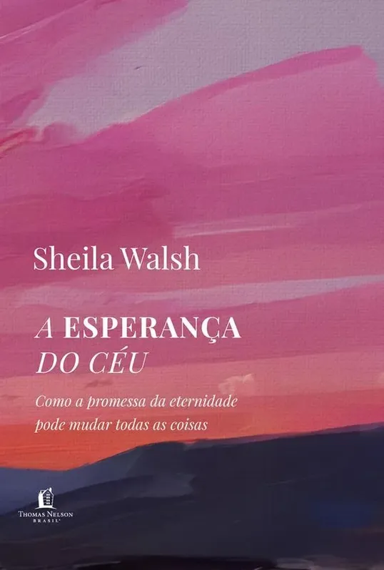 A Esperança Do Céu