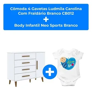 Kit Cômoda 4 Gavetas Ludmila Carolina Com Fraldário Branco CB012 + Body Infantil Neo Sports Branco