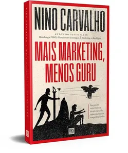 Mais Marketing, Menos Guru