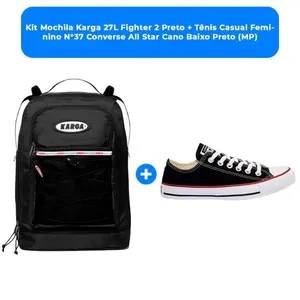Kit Mochila Karga 27L Fighter 2 Preto + Tênis Casual Feminino N°37 Converse All Star Cano Baixo Preto (MP)