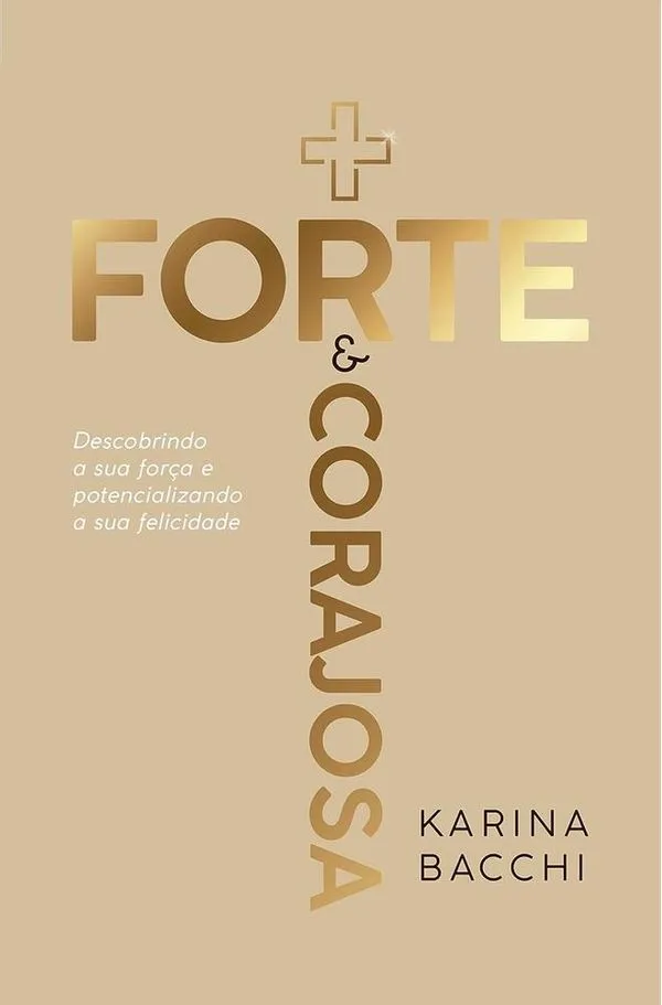 + Forte E Corajosa