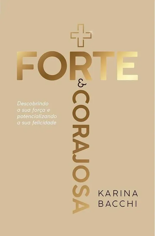 + Forte E Corajosa