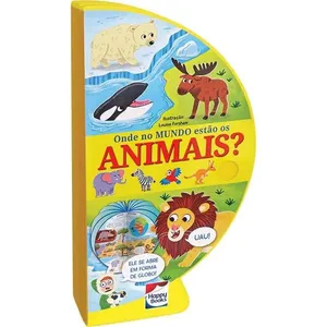 Livro - Onde no Mundo Estão os Animais? - Globo - Happy Books