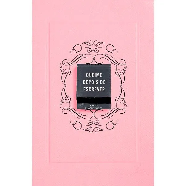 Livro Queime Depois De Escrever - Rosa (MP)
