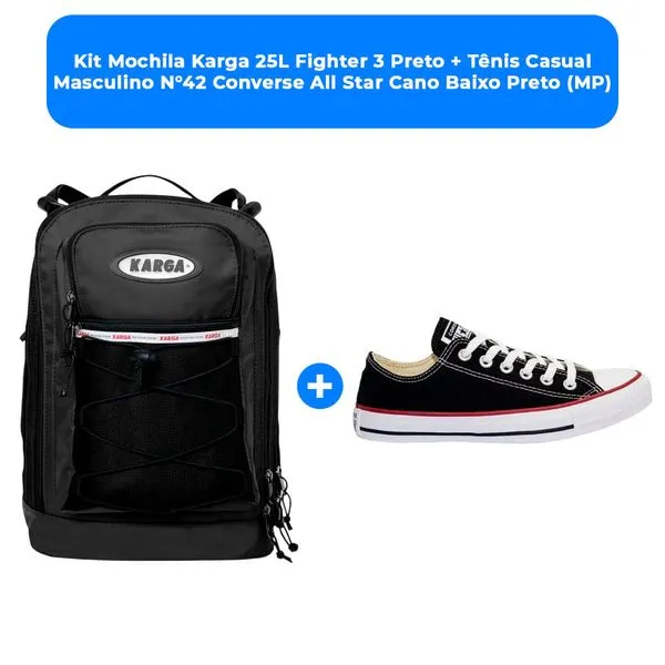 Kit Mochila Karga 25L Fighter 3 Preto + Tênis Casual Masculino N°42 Converse All Star Cano Baixo Preto (MP)