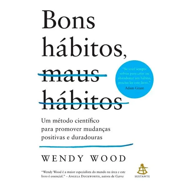 Livro Bons Hábitos, Maus Hábitos Edição Atualizada Sextante GMT (MP)