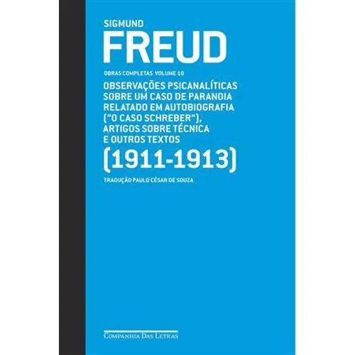 Livro Freud (1911-1913) Obras Completas Volume 10 Companhia Das Letras (MP)