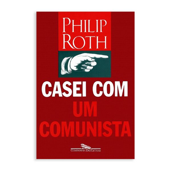 Casei Com Um Comunista - Editora Cia das Letras