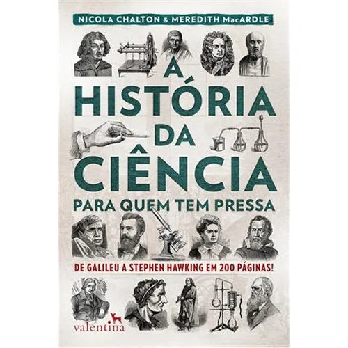 Livro A História Da Ciência Para Quem Tem Pressa Valentina (MP)