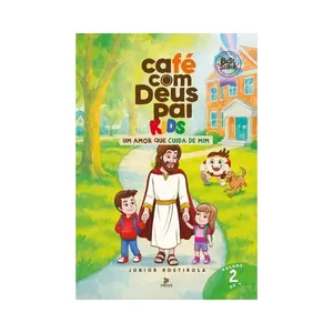 Livro Café com Deus Pai Kids Um Amor que Enche Meu Coração Volume 4 LIVRO CAFE COM DEUS PAI KIDS UM AMOR QUE