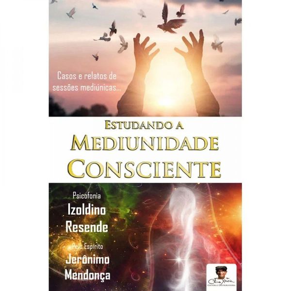 Estudando A Mediunidade Consciente