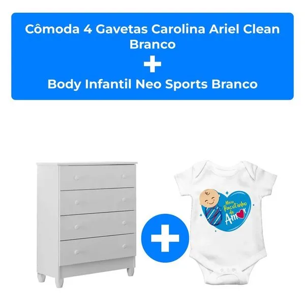 Kit Cômoda 4 Gavetas Carolina Ariel Clean Branco + Body Infantil Neo Sports Branco