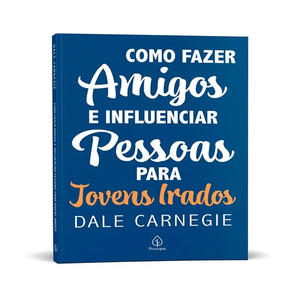 Livro Como Fazer Amigos E Influenciar Pessoas Para Jovens Irados 022434 - Principis