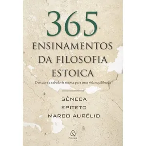 Livro LIVRO PRINCIPIS 365 Ensinamentos da Filosofia Estoica 1 unidade