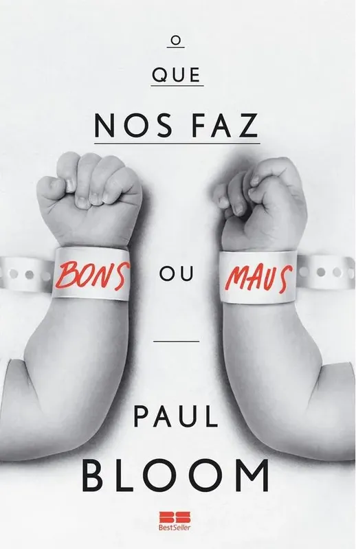 O Que Nos Faz Bons Ou Maus?