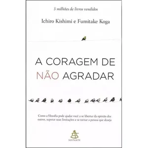Livro A Coragem de Não Agradar - Sextante (MP)