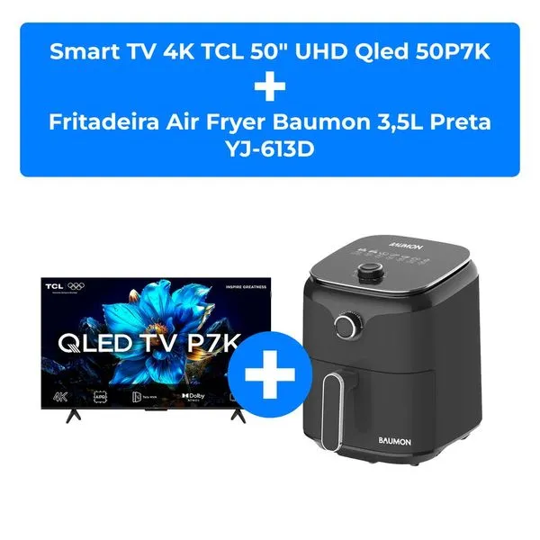 Kit Smart TV 4K 50" TCL Google TV 50P7K + Air Fryer Baumon 3,5L Preta