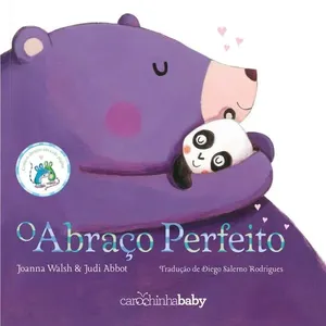 Livro Infantil - Carochinha Baby - O Abraço Perfeito - Catavento