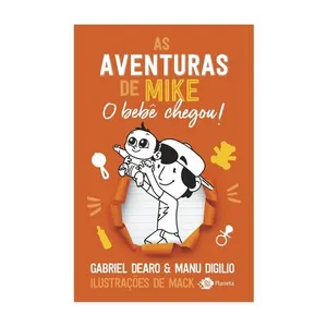 Livro - As Aventuras de Mike - O Bebê Chegou - 1 Edição - Volume 2 - Planeta