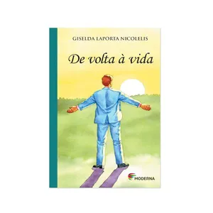 De Volta à Vida - Coleção Veredas - Editora Moderna