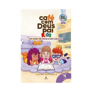 Livro Café com Deus Pai Kids Um Amor que Cuida de Mim Volume 2 LIVRO CAFE COM DEUS PAI KIDS UM AMOR QUE
