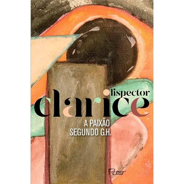 Livro A Paixão Segundo G.H - Rocco (MP)