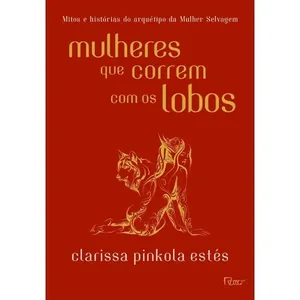 Livro Vitrola Mulheres que Correm com os Lobos LIVRO VITROLA MULHERES QUE CORREM COM OS