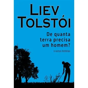 Livro de Quanta Terra Precisa Um Homem? E Outras Histórias 008181 - Principis