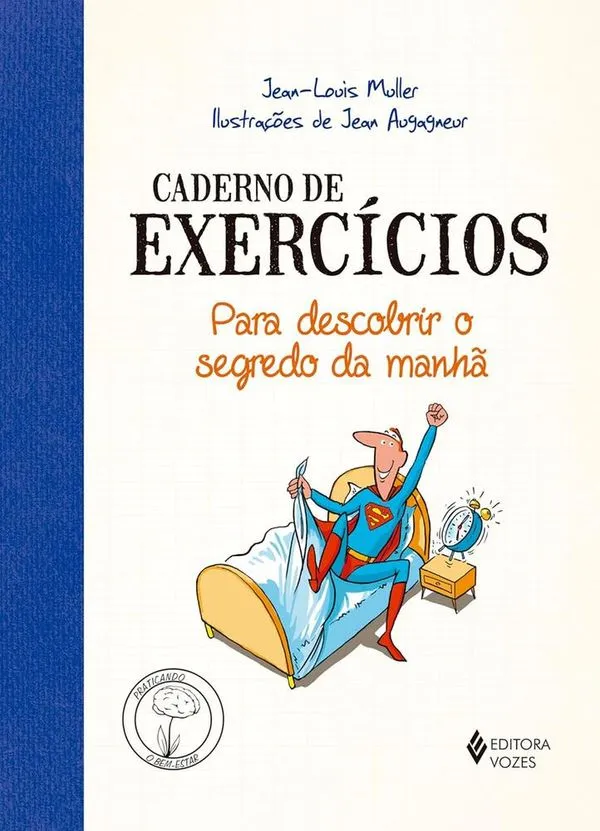 Caderno De Exercícios Para Descobrir O Segredo Da Manhã
