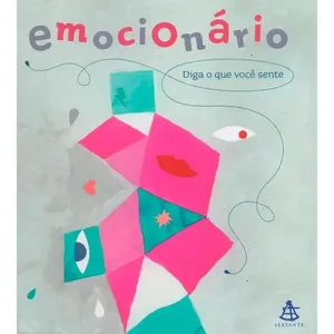 Livro Emocionário Diga O Que Você Sente - Sextante (MP)
